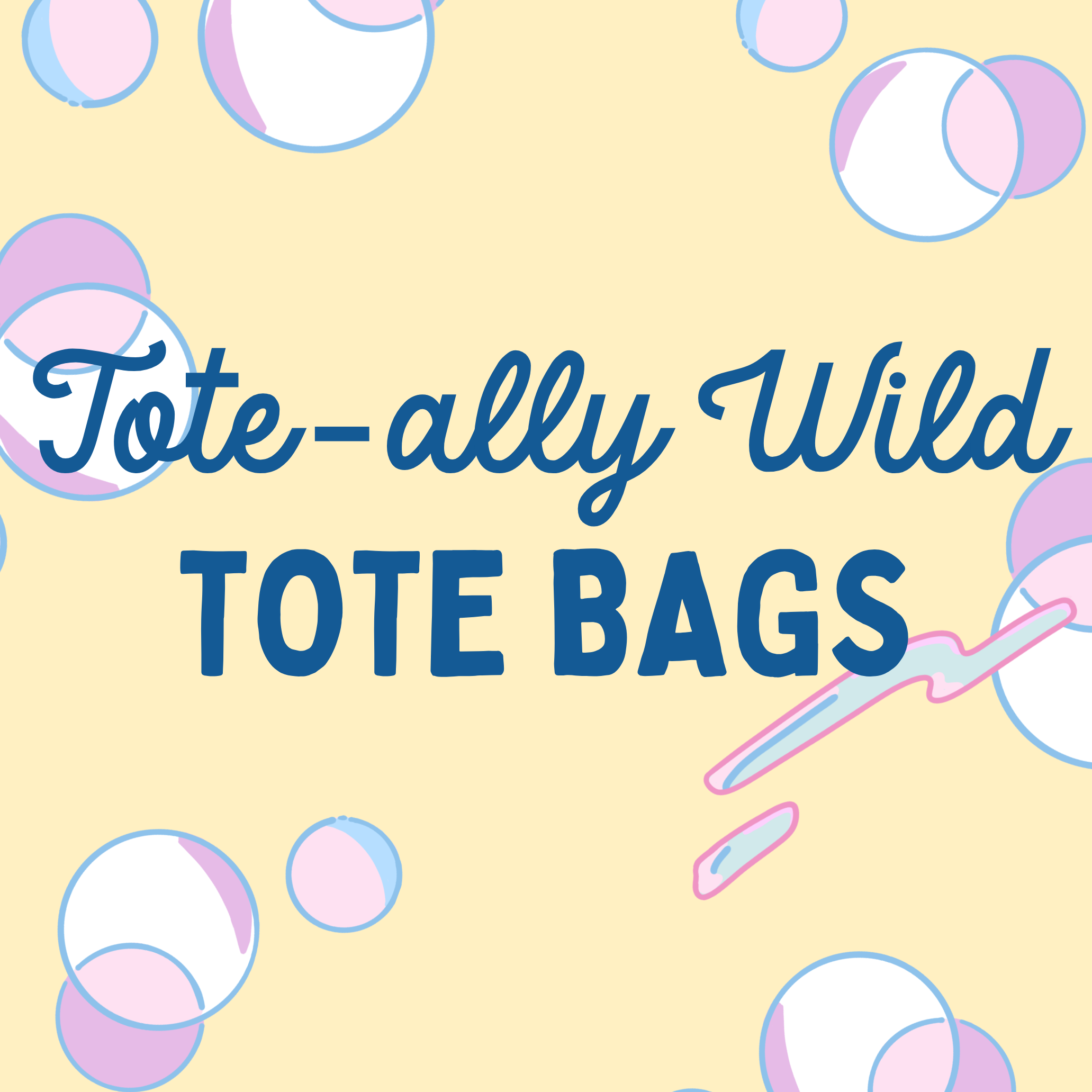 Tote-ally Wild