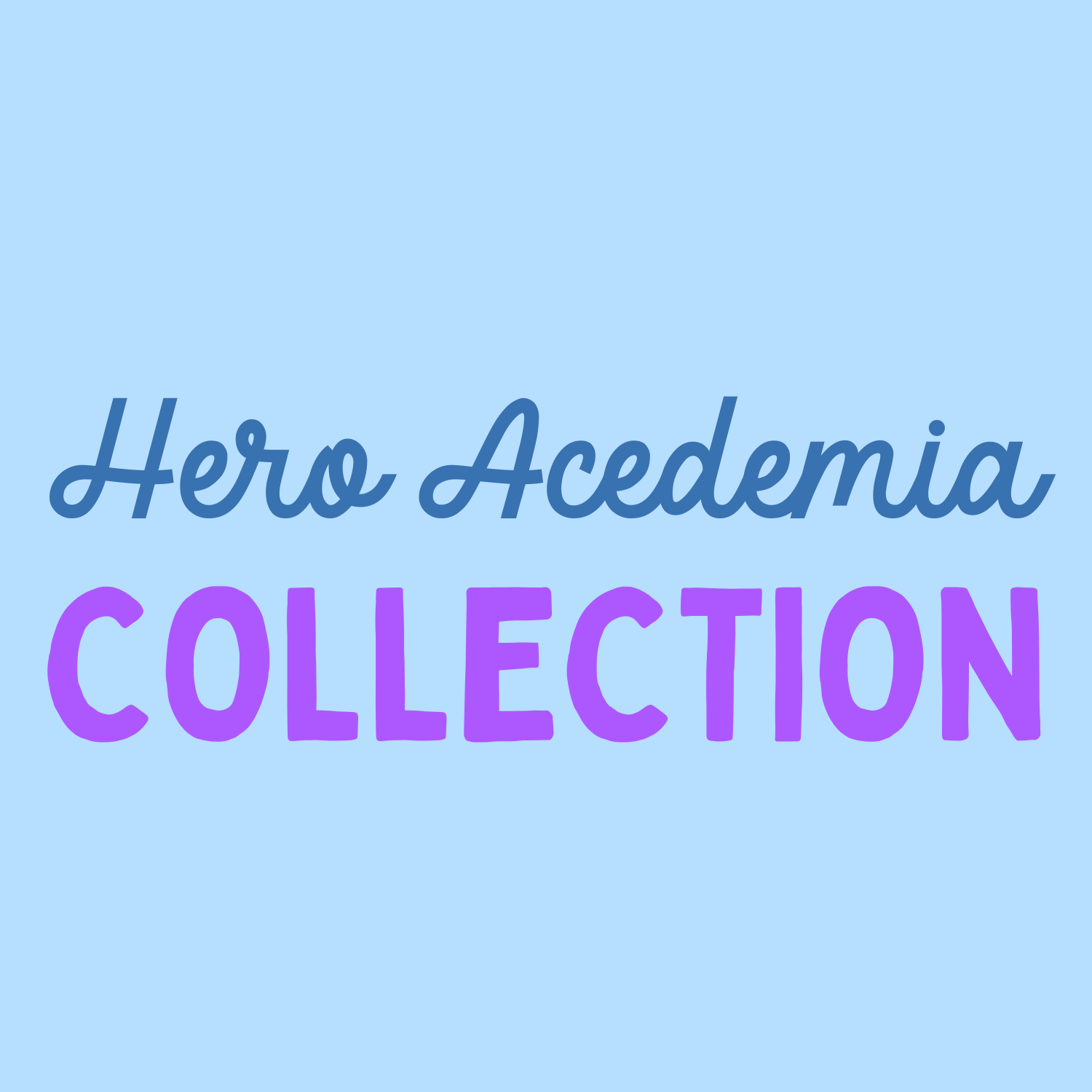 Hero Acedemia Collection