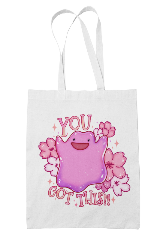 You Got This Tote Bag (Made To Order)